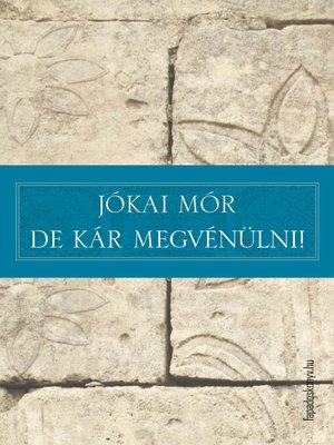 cover image of De kár megvénülni!
